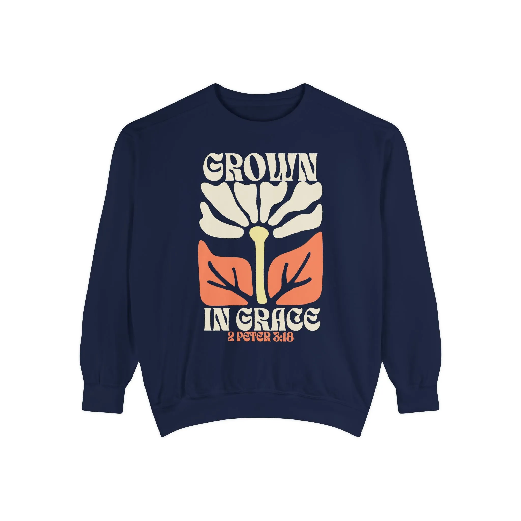 Grown In Grace Sweatshirt