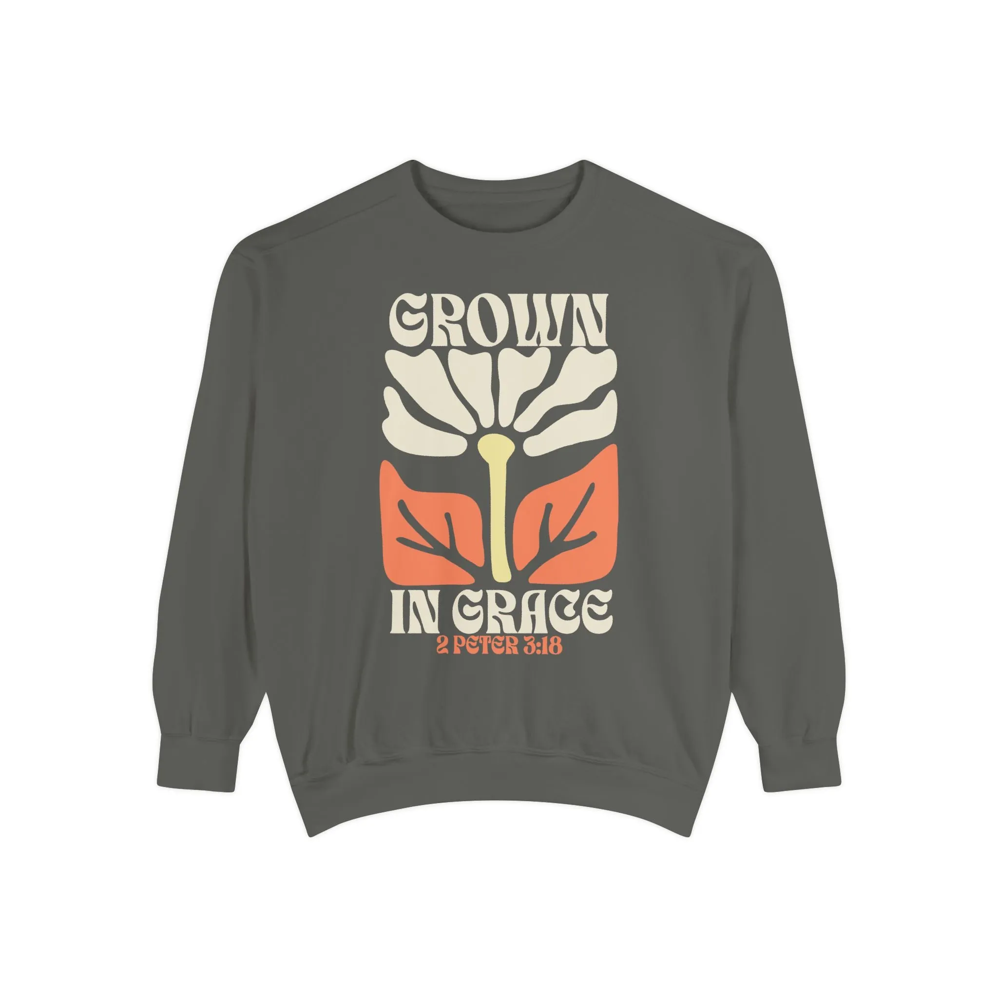 Grown In Grace Sweatshirt
