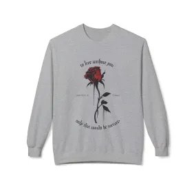 Morticia & Gomez 'Torture Without You' Gothic Rose Sweatshirt